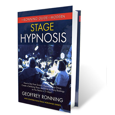 Ronning Guide to Modern Stage Hypnosis by Geoffrey Ronning - Book for £27.00 Magic Shop UK
