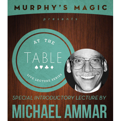 At the Table Live Lecture - Michael Ammar 2/5/2014 - video DOWNLOAD -40583