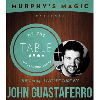 At the Table Live Lecture - John Guastaferro 7/23/2014 - video DOWNLOAD-41730