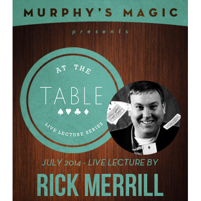 At the Table Live Lecture - Rick Merrill 7/16/2014 - video DOWNLOAD-41729