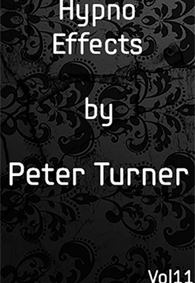 Hypno Effects (Vol 11) by Peter Turner eBook DOWNLOAD
