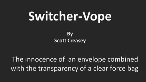 Switcher-Vope by Scott Creasey video DOWNLOAD