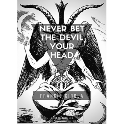 Never Bet the Devil Your Head by Francis Girola eBook DOWNLOAD