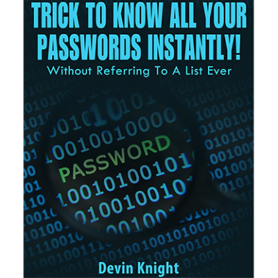 Trick To Know All Your Passwords Instantly! (Written for Magicians) by Devin Knight eBook DOWNLOAD