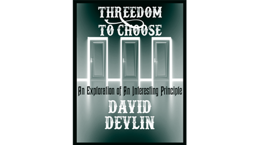 Threedom to Choose by David Devlin eBook DOWNLOAD