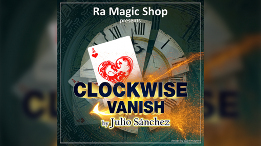 Clockwise Vanish by Ra Magic Shop and Julio Sanchez video DOWNLOAD